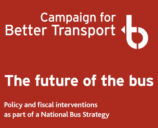 Transforming bus services: new report from Campaign for Better Transport