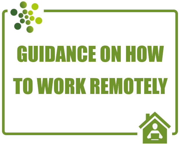 Guidance on how to work remotely